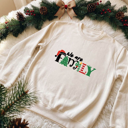 We Are Family Christmas Shirt, Matching Family T-Shirt, Sweatshirt & Hoodie, Holiday Group Outfit