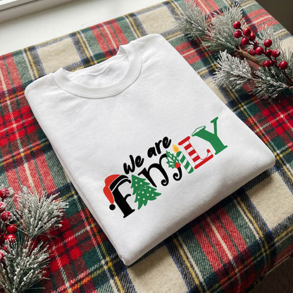 We Are Family Christmas Shirt, Matching Family T-Shirt, Sweatshirt & Hoodie, Holiday Group Outfit