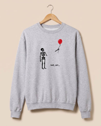 Funny Skeleton Red Balloon Halloween Shirt, Well Shit T-Shirt, Unisex Sweatshirt & Hoodie, Spooky Season Gift