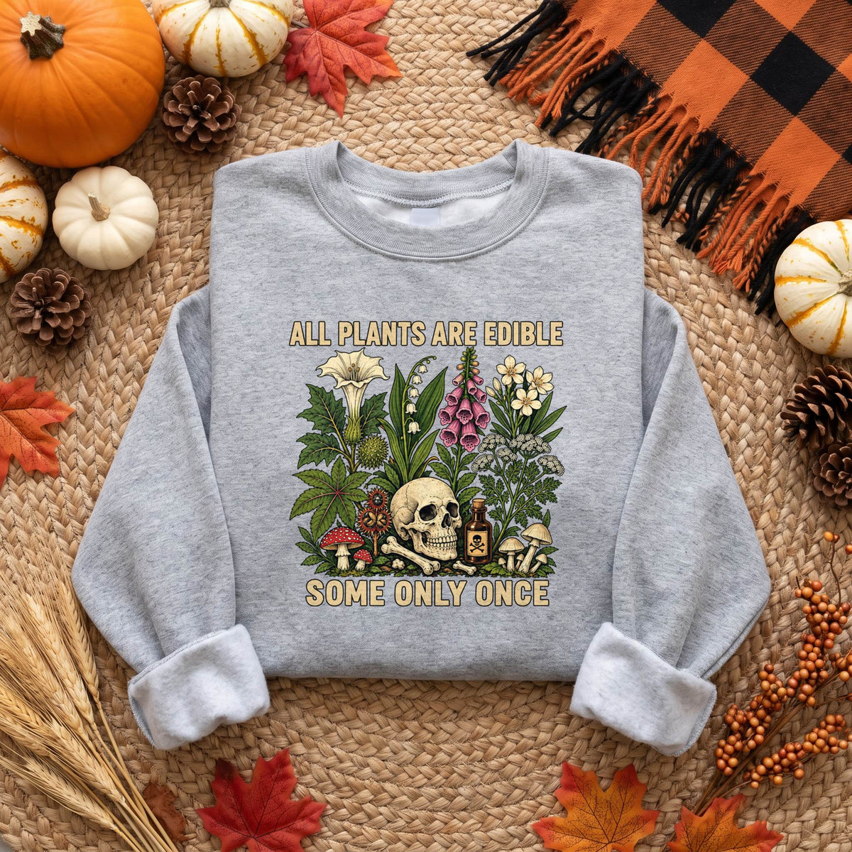All Plants Are Edible Some Only Once Shirt, Dark Humor Botanical T-Shirt, Poison Garden Sweatshirt & Hoodie, Unisex Gothic Gift