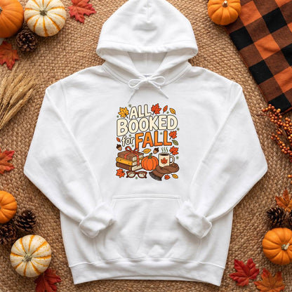 All Booked for Fall Shirt, Book Lover T-Shirt, Unisex Sweatshirt & Hoodie, Cozy Autumn Gift
