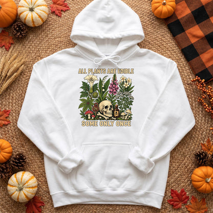 All Plants Are Edible Some Only Once Shirt, Dark Humor Botanical T-Shirt, Poison Garden Sweatshirt & Hoodie, Unisex Gothic Gift