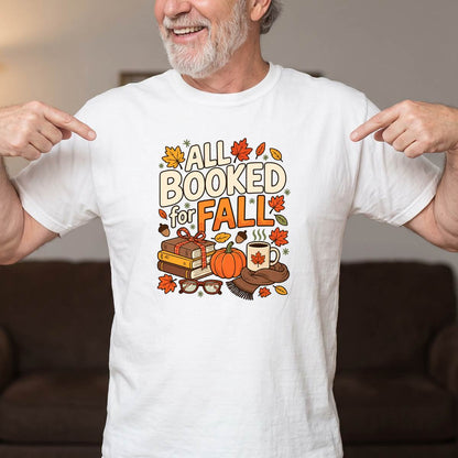 All Booked for Fall Shirt, Book Lover T-Shirt, Unisex Sweatshirt & Hoodie, Cozy Autumn Gift