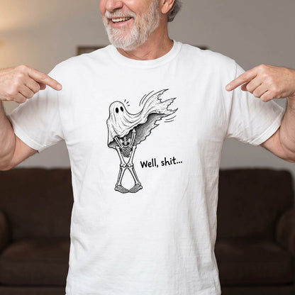 Well Shit Ghost Skeleton Halloween Shirt, Funny Dark Humor T-Shirt, Sweatshirt & Hoodie, Halloween Gift