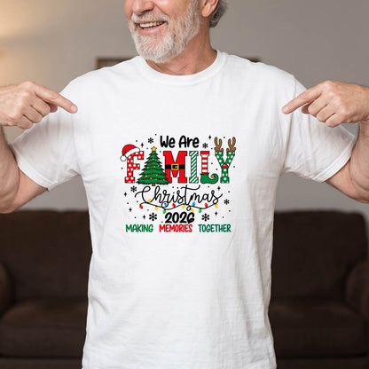We Are Family Christmas Shirt 2026, Matching Holiday T-Shirt, Sweatshirt & Hoodie